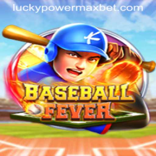The Dynamic World of BaseballFever and the Excitement of PowerMaxBet