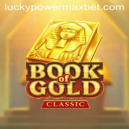 Exploring the Thrills of BookOfGoldClassic and the PowerMaxBet Feature