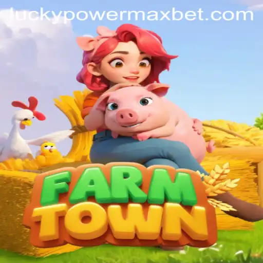 Discover FarmTown: A Thrilling Agricultural Adventure with PowerMaxBet