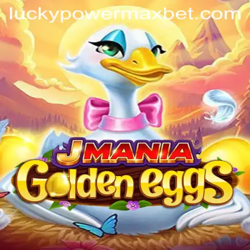 Explore the Thrilling World of JManiaGoldenEggs with PowerMaxBet