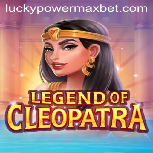 Exploring the Exciting World of LegendOfCleopatra and PowerMaxBet
