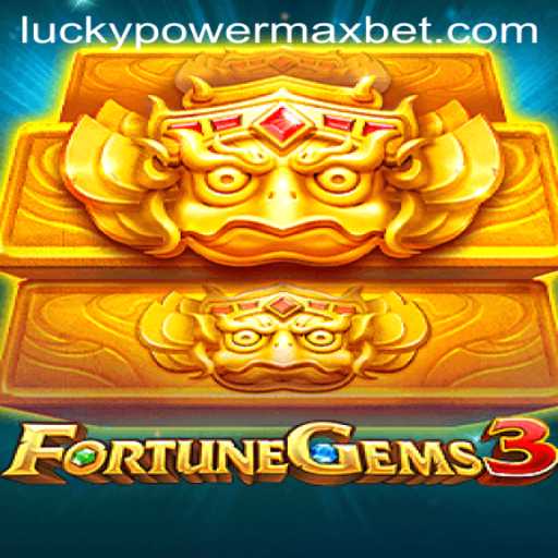 FortuneGems3: Exploring the World of PowerMaxBet