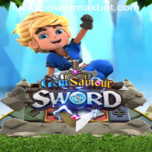 Unveiling the Adventure: GemSaviourSword and the Rise of PowerMaxBet