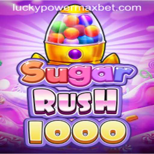 Discover the Excitement of SugarRush1000: A Blend of Sweet Adventures and PowerMaxBet Experiences