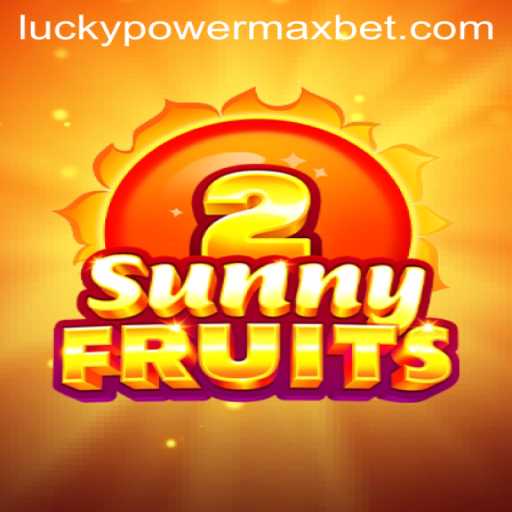 Unveiling SunnyFruits2 and PowerMaxBet: A New Era in Gaming