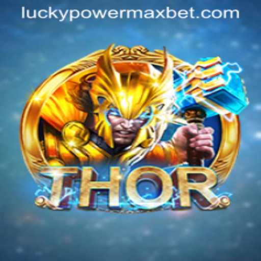 THOR: PowerMaxBet - Unleashing the Thunderous World of Gaming