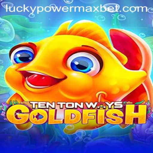 Dive Into the Fascinating World of TenTonWaysGoldfish: A PowerMaxBet Extravaganza
