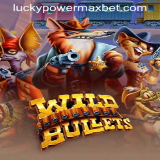 WildBullets: The Ultimate Adventure with PowerMaxBet